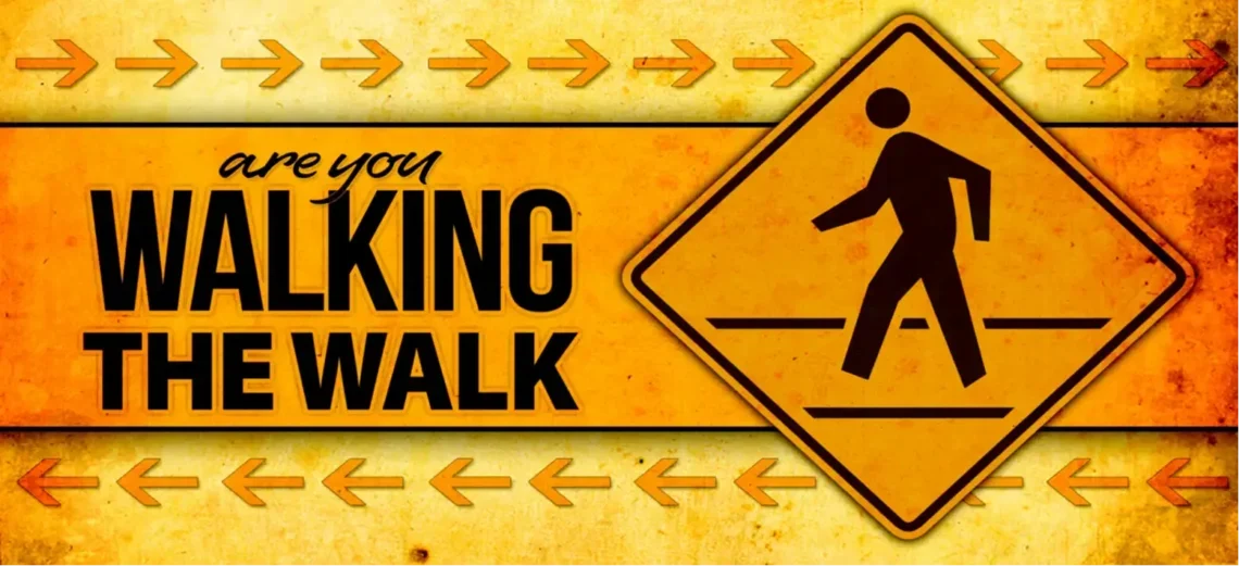 Are you walking the walk? Are you walking the amazing walk?