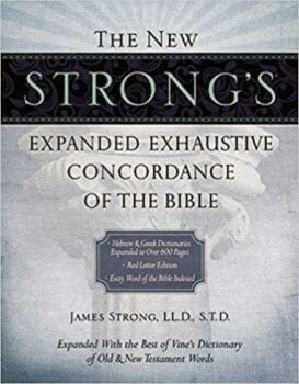 A mingled light gray and white book cover with picture of a white pillar of God stating Strong's Expaned Exhaustive Concordance of the Bible.