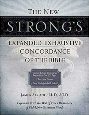 A mingled light gray and white book cover with picture of a white pillar of God stating Strong's Expaned Exhaustive Concordance of the Bible.