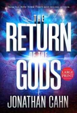 An explosive looking background with muti-colors or dark blue, light blue, purple, bright white explosions stating in white lettersThe Return of the Gods, written by Jonathan Cahn.