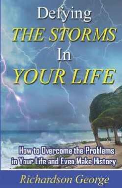 Storm on seashore with dark cloudy skies, lighting, and trees blowing in the wind stating in white and yellow letters Defying The Storms In Your Life.