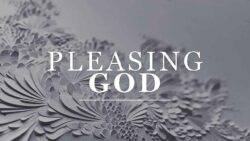 Pleasing God Involves Pursuing Shalom and Passion