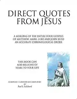Cover of the book "Direct Quotes from Jesus" featuring a figure of Jesus and text describing the merging of the four Gospels.