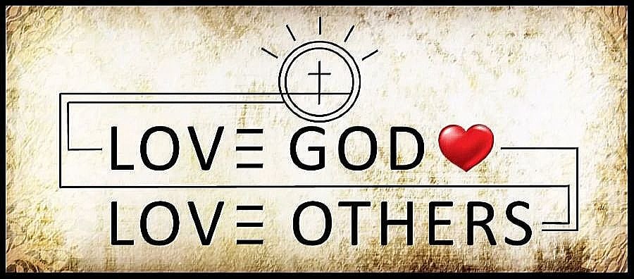 Love God Love Others graphic with cross and heart, great commandments.