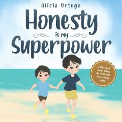 Book cover: "Honesty is My Superpower" by Alicia Ortego, featuring two boys
