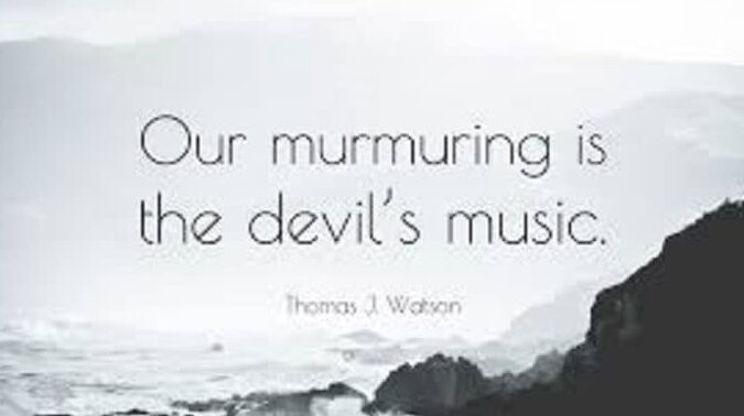 Quote: "Our murmuring is the devil's music." - Thomas J. Watson, on overcoming self-pity.