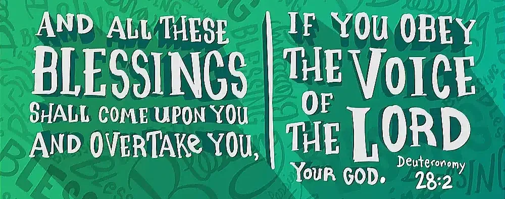 Bible verse from Deuteronomy 28:2 on a green background, highlighting the significance of blessings for obedience to the voice of the Lord.
