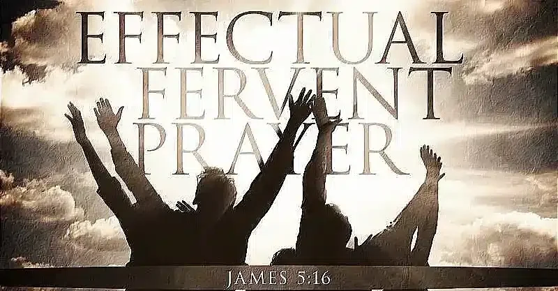 Group reaches upward beneath "Effectual Fervent Prayer" text for God's plan.