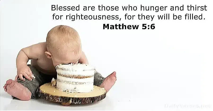 Baby leaning toward a cake with the text "Blessed are those who hunger and thirst for righteousness, for they will be filled. Matthew 5:6" in the background.