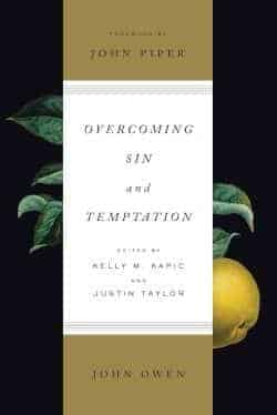 Book cover: "Overcoming Sin and Temptation" by John Owen, edited by Kapic and Taylor