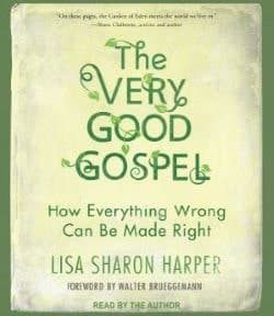 Yellow audiobook cover with green letters stating The Very Good Gospel - Shalom Meaning. How Everything Wrong Can Be Made Right by Lisa Sharon Harper.